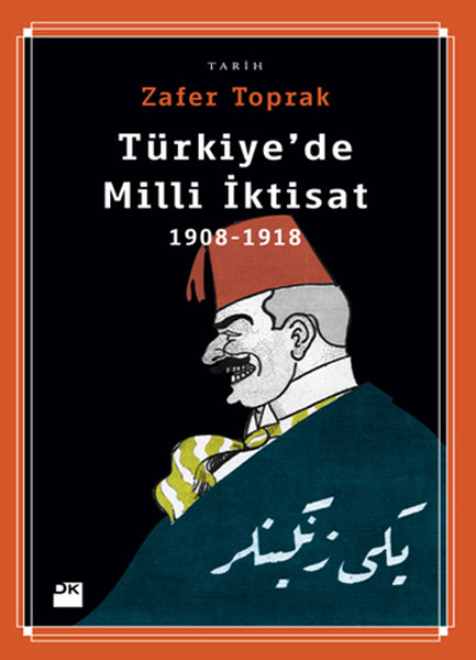 Türkiyede Milli İktisat 19081918