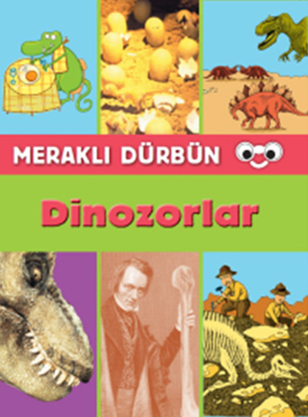 Meraklı Dürbün  Dinozorlar