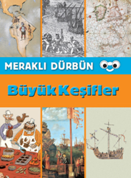 Meraklı Dürbün  Büyük Keşifler