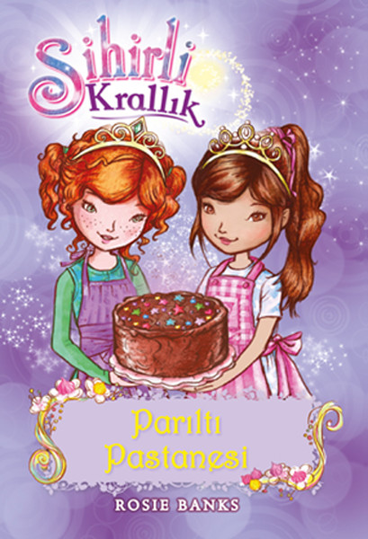 Sihirli Krallık 8 Kitap Parıltı Pastanesi