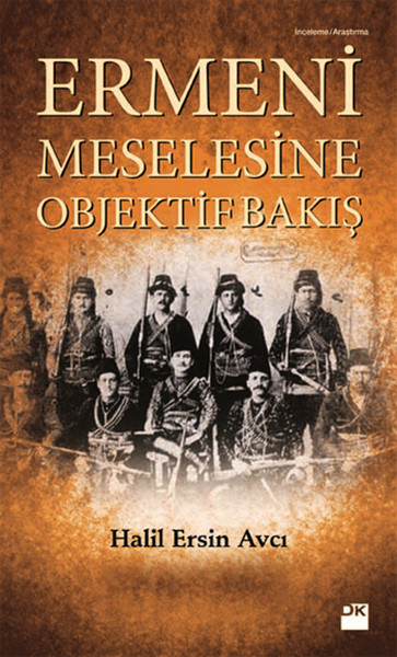 Ermeni Meselesine Objektif Bakış