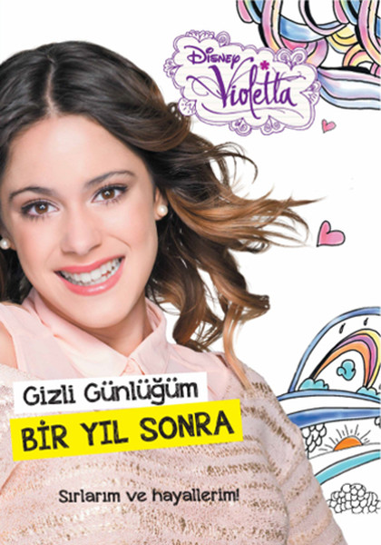 Disney Violetta  Gizli Günlüğüm 2  Bir Yıl Sonra