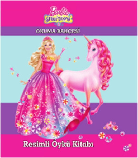 Barbie ve Sihirli Dünyası Resimli Öylü Kitabı  Okuma Bahçesi