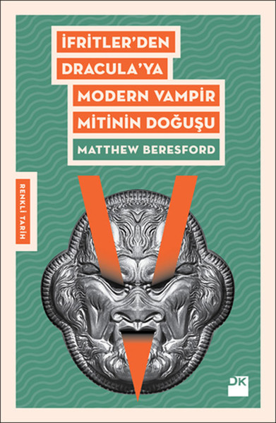 İfritten Draculaya Modern Vampir Mitinin Doğuşu