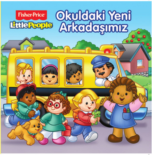 Fisher Price  Okuldaki Yeni Arkadaşımız