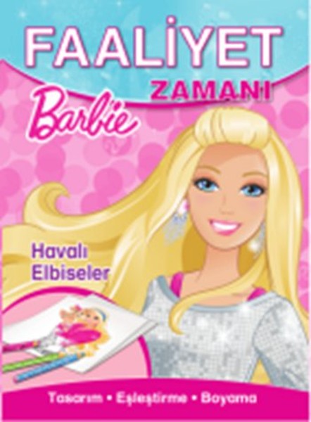 Barbie Havalı Elbiseler Faaliyet Zamanı