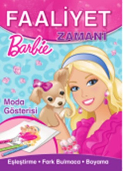 Barbie Moda Gösterisi Faaliyet Zamanı