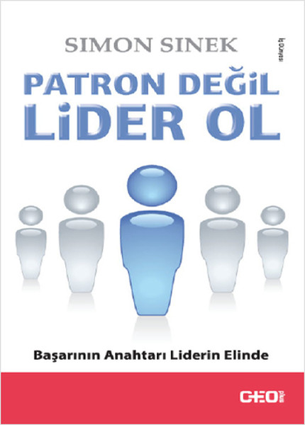 Patron Değil Lider Ol