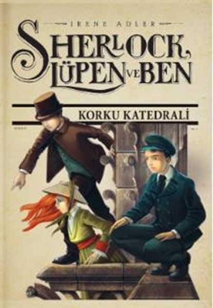 Sherlock Lüpen Ve Ben 4 Korku Katedrali