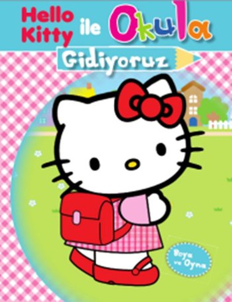 Hello Kitty ile Okula Gidiyoruz