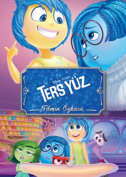 Disney  Ters Yüz  Filmin Öyküsü