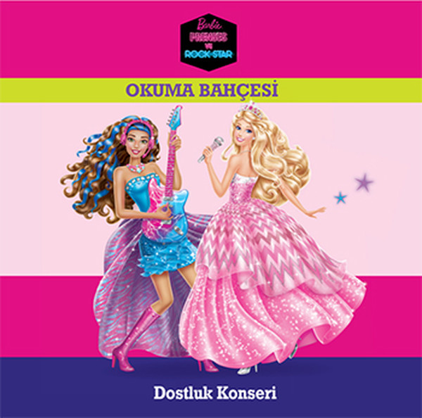 Barbie Prenses ve Rock Star  Dostluk Konseri