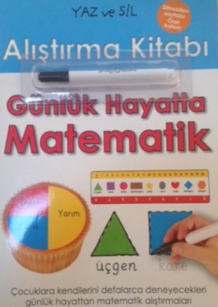 Yaz ve Sil Alıştırma Kitabı  Günlük Hayatta Matematik