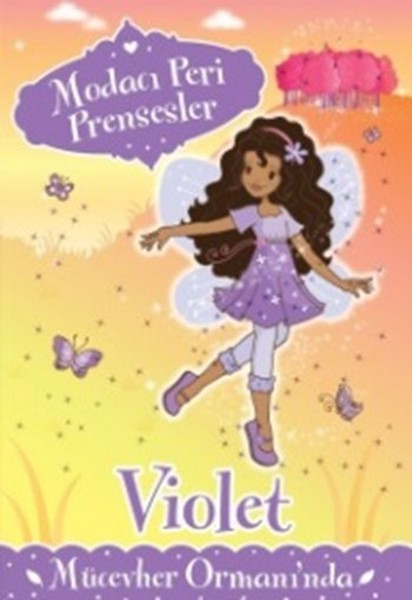 Modacı Peri Prensesler  Violet Mücevher Ormanında