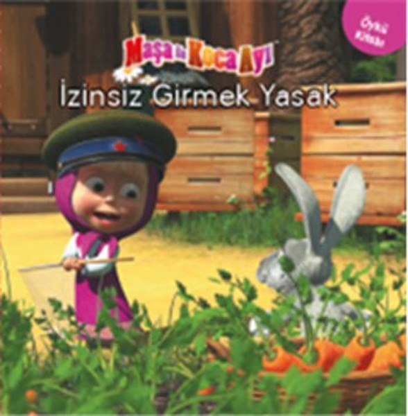 Maşa ile Koca Ayı  İzinsiz Girmek Yasak