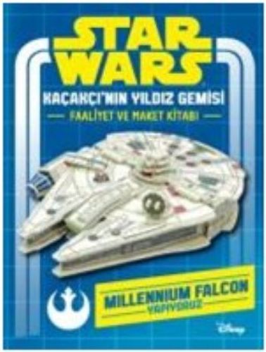 Star Wars Kaçakçının Yıldız Gemisi Faaliyet ve Maket Kitabı Ciltli