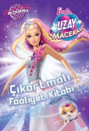 Barbie Uzay Macerası Çıkartmalı Faaliyet Kitabı