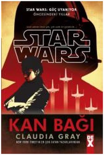 Star Wars Güç Uyanıyor  Kan Bağı