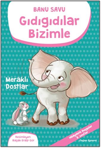 Gıdıgıdılar Bizimle  Meraklı Dostlar