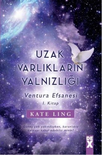 Ventura Efsanesi 1 Kitap  Uzak Varlıkların Yalnızlığı