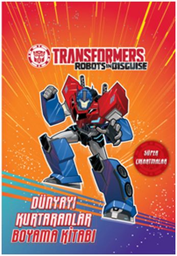 Transformers Dünyayı Kurtaranlar Boyama Kitabı