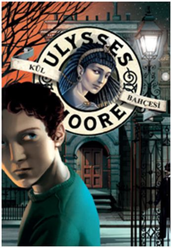 Ulysses Moore 11  Kül Bahçesi