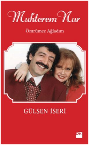 Muhterem Nur  Ömrümce Ağladım