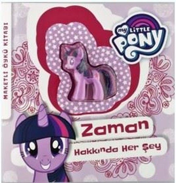 My Little Pony  Zaman Hakkında Her Şey