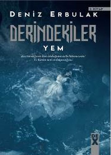 Derindekiler 2  Yem