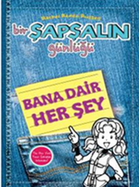 Bir Şapşalın Günlüğü 65  Bana Dair Her Şey