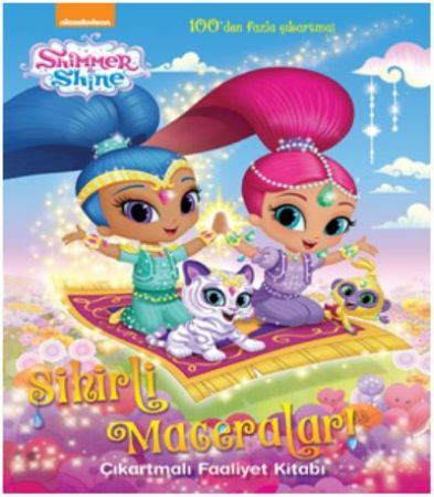 Shimmer Shine  Sihirli Maceralar Çıkartmalı Faaliyet Kitabı