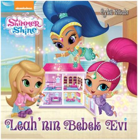 Shimmer Shine  Leahnın Bebek Evi Öykü Kitabı