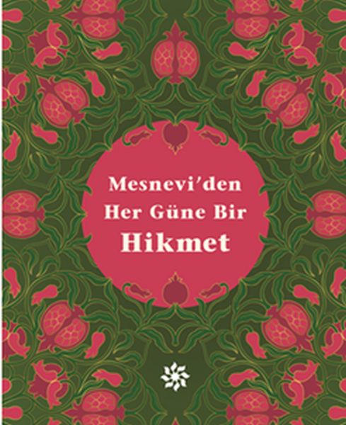 Mesneviden Her Güne Bir Hikmet