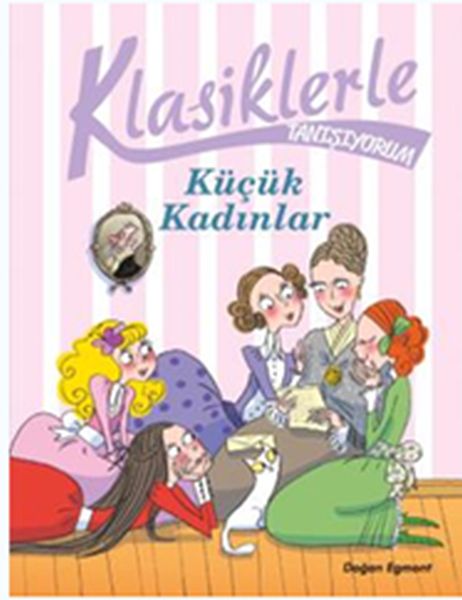 Klasiklerle Tanışıyorum  Küçük Kadınlar