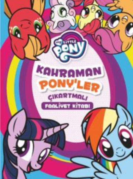 Mlp  Kahraman Ponyler Çıkartmalı Faaliyet Kitabı