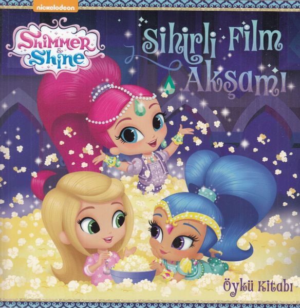 Shimmer Shine  Sihirli Film Akşamı Öykü Kitabı