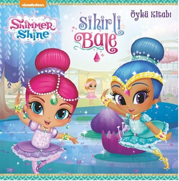 Shimmer and ShineSihirli BaleÖykü Kitabı