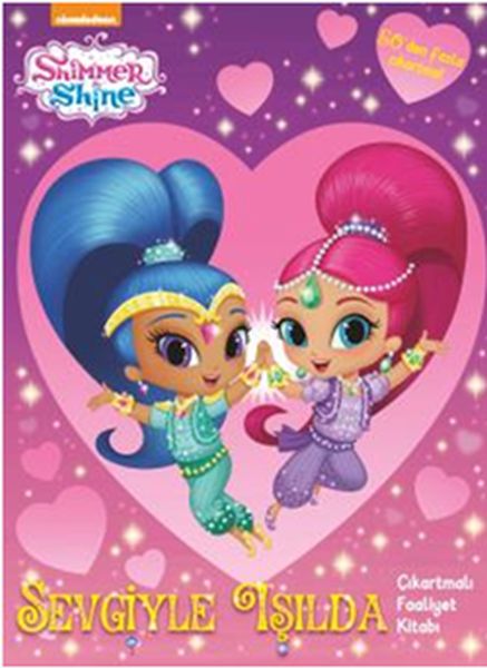 Shimmer Shine Sevgisiyle Işılda Faaliyet Kitabı