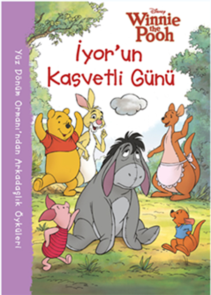 Disney Winnie The Pooh İyorun Kasvetli Günü Öykü Kitabı