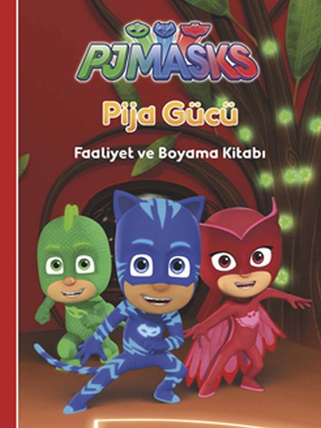 Pjmasks Pija Gücü  Faaliyet ve Boyama Kitabı