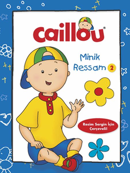 Caillou İlk Minik Ressam  2