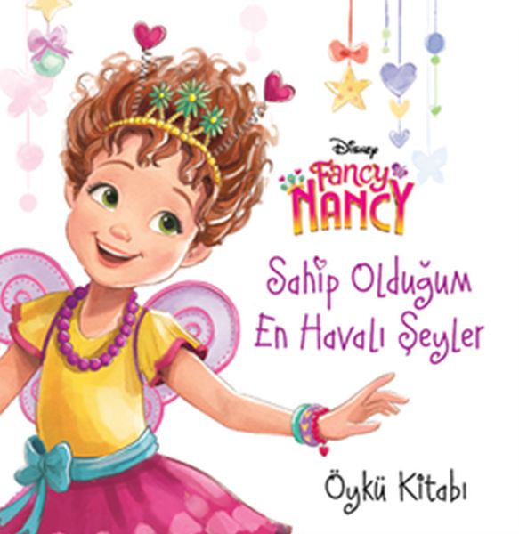 Fancy Nancy  Sahip Olduğum En Havalı Şeyler