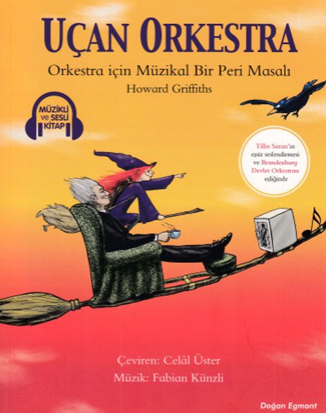 Uçan Orkestra  Orkestra için Müzikal Bir Peri Masalı