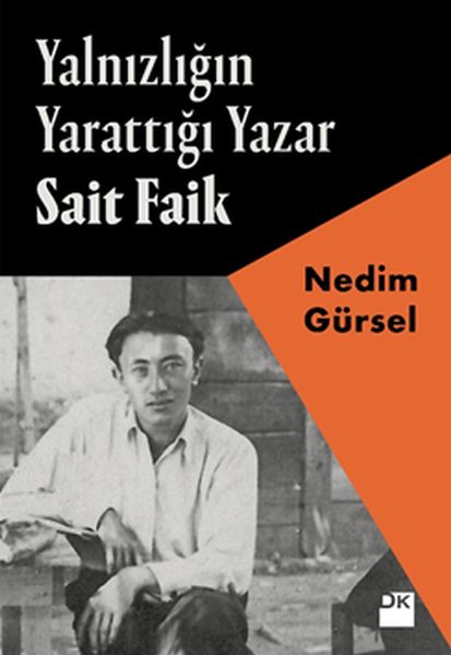 Yalnızlığın Yarattığı Yazar Sait Faik