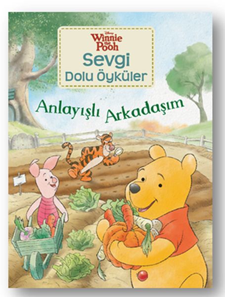 Winnie Sevgi Dolu Öyküler  Anlayışlı Arkadaşım