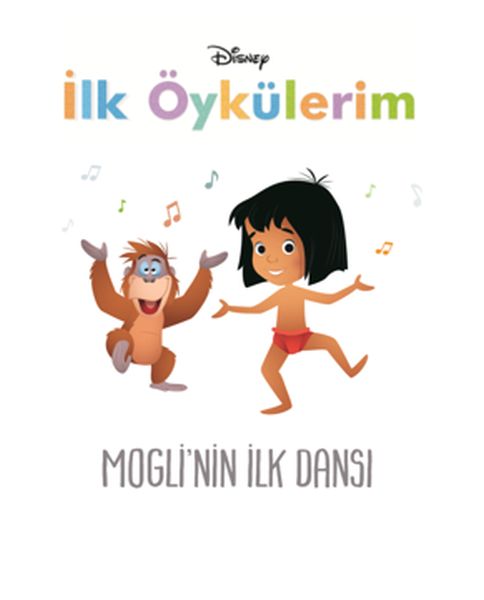 Disney İlk Öykülerim Moglinin İlk Dansı