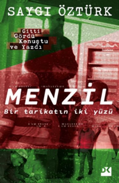 Menzil  Bir tarikatın iki yüzü