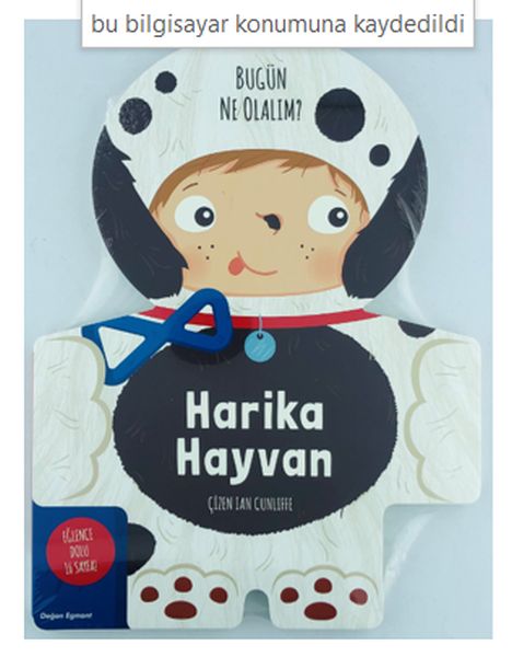 Harika Hayvan  Bugün Ne Olalım