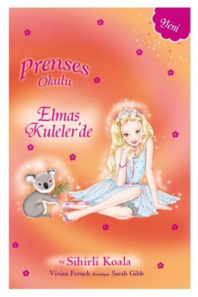 Prenses Okulu 31  Elmas Kulelerde Prenses Mia ve Sihirli Koala