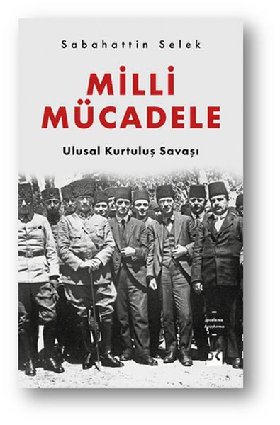 Milli Mücadele  Ulusal Kurtuluş Savaşı